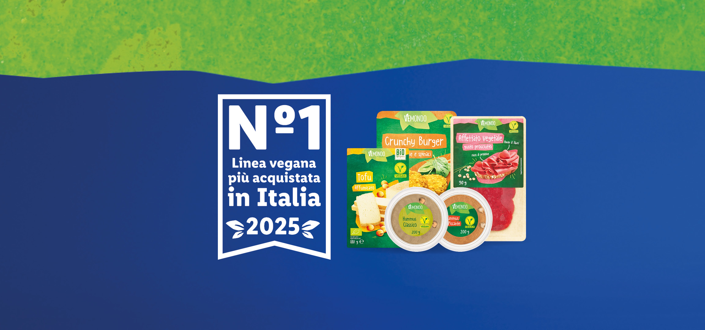 Prodotti vegani, inclusi burger, affettati vegetali, tofu e hummus, con testo 'Essere la scelta vegana N°1 in Italia vale davvero'.