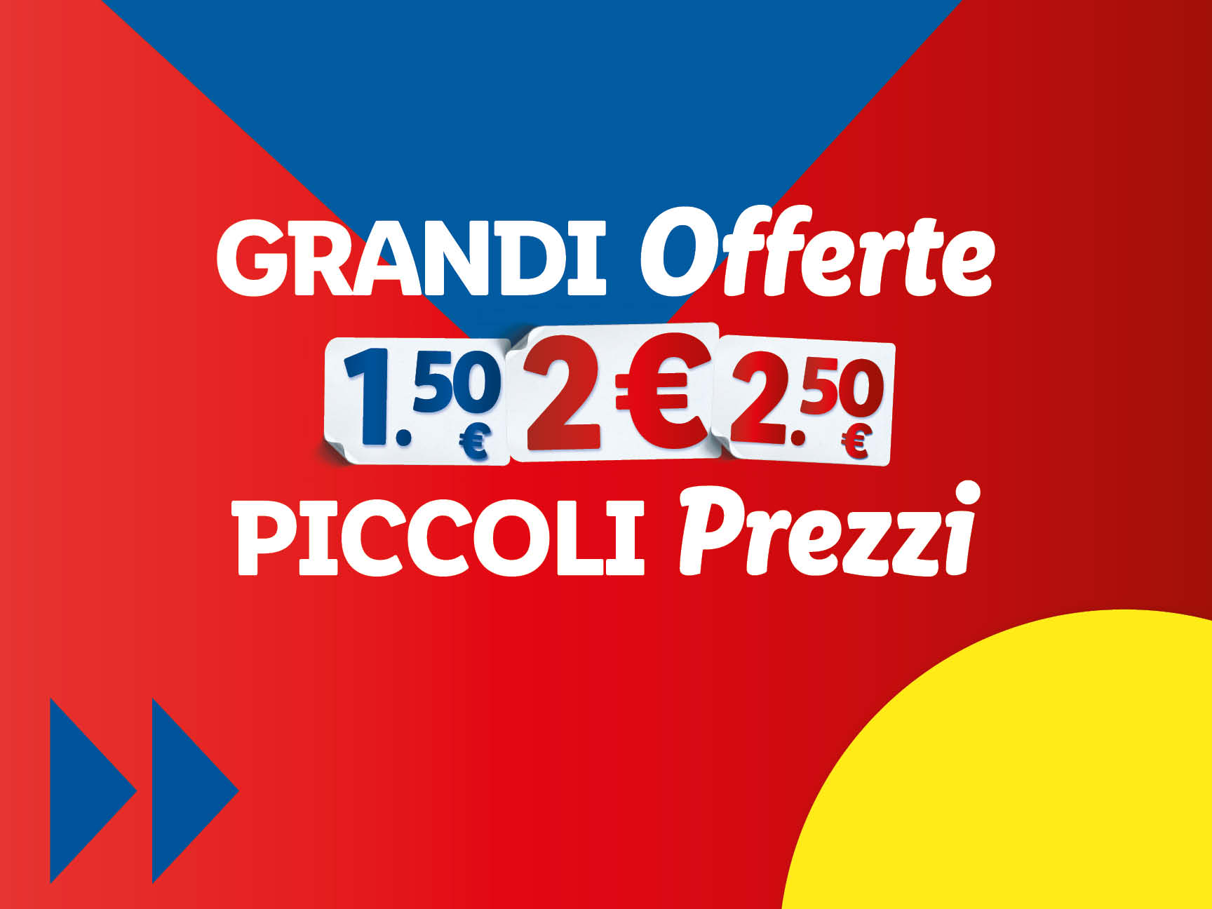 Grandi Offerte, Piccoli Prezzi