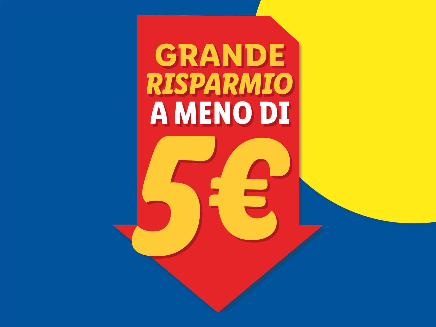 Grande risparmio a meno di 5€