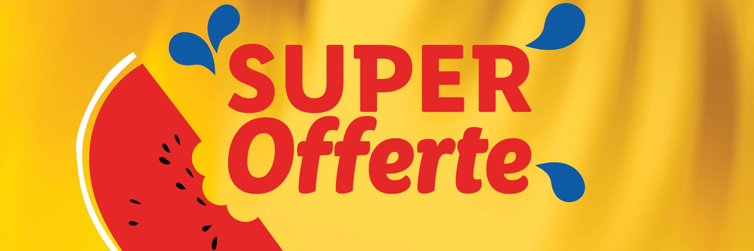 SUPER Offerte