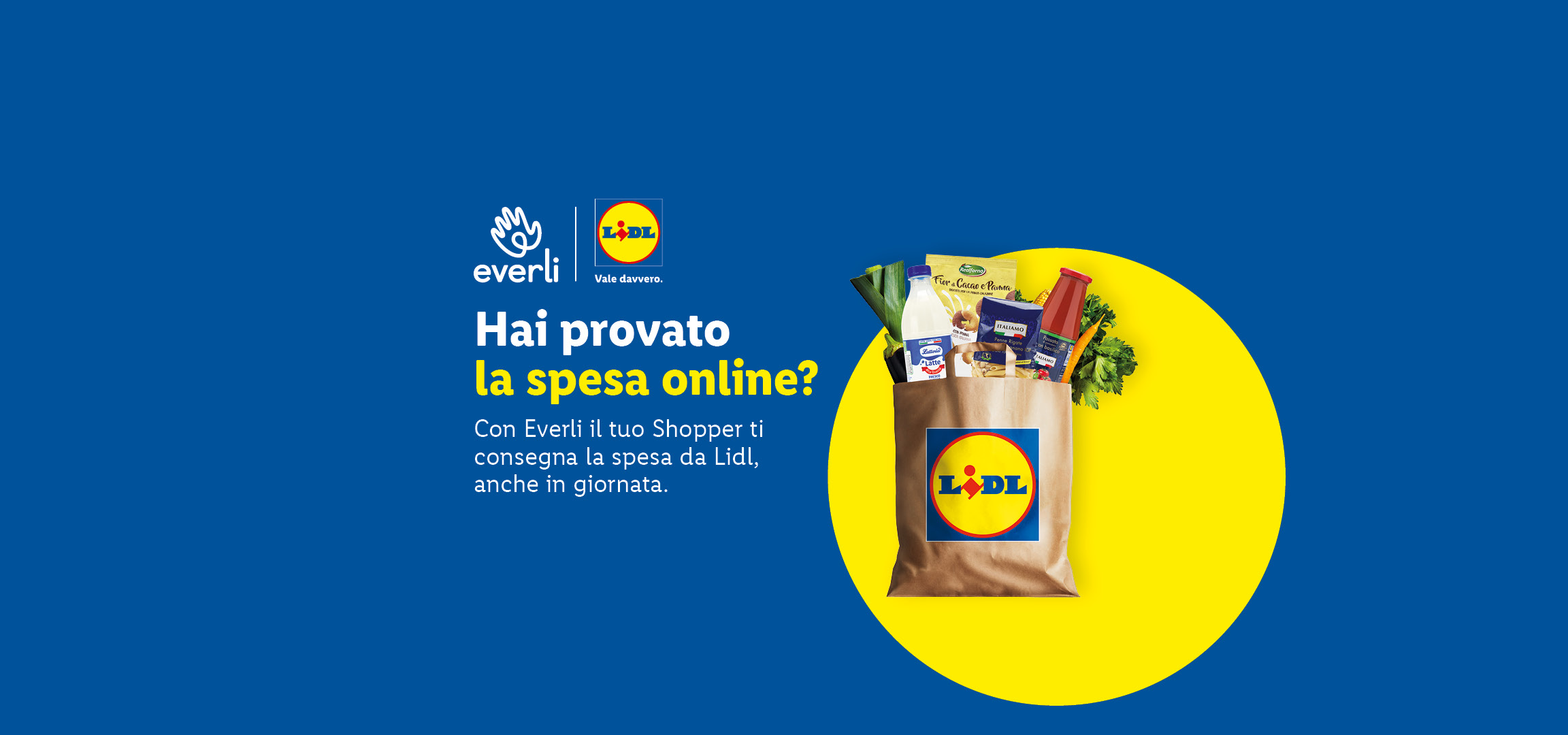 Hai provato la spesa online? Con Everli il tuo shopper ti consegna la spesa da Lidl.