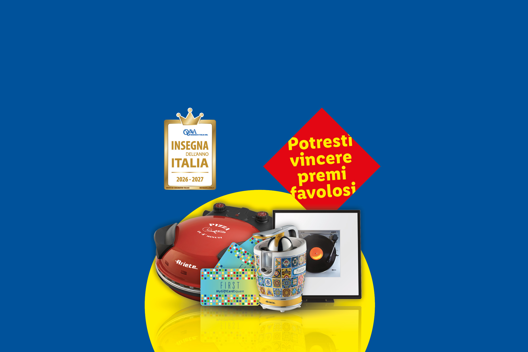 Un premio 'Insegna dell'Anno Italia 2026-2027' e la possibilità di vincere premi favolosi, tra cui un forno per pizza, un giradischi e un estrattore di succo.